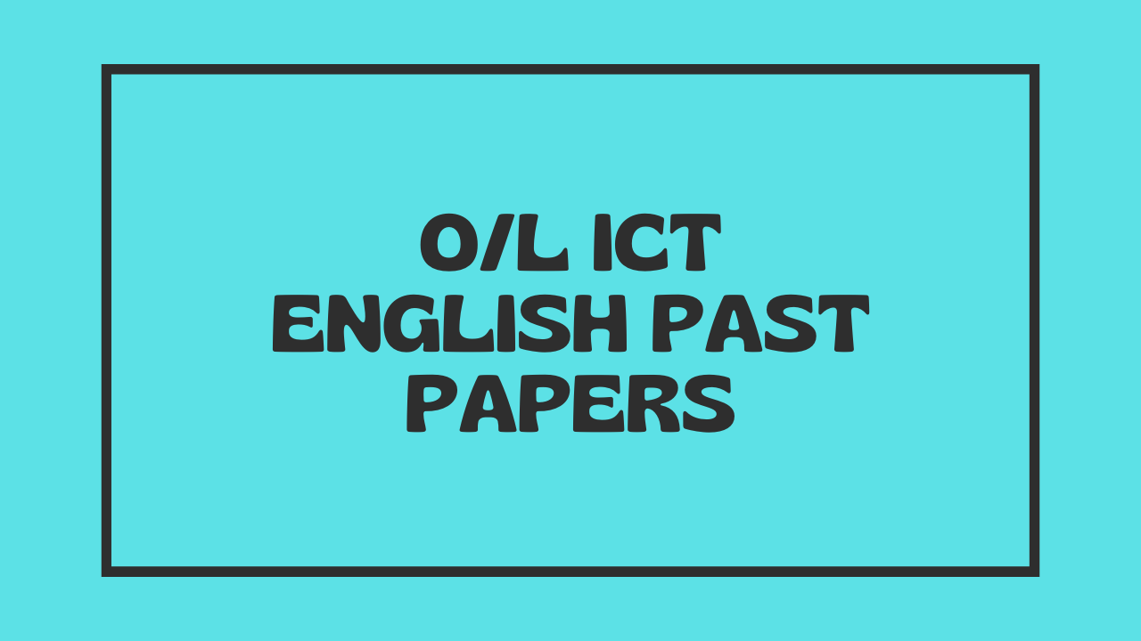 O/L ICT English Past Papers