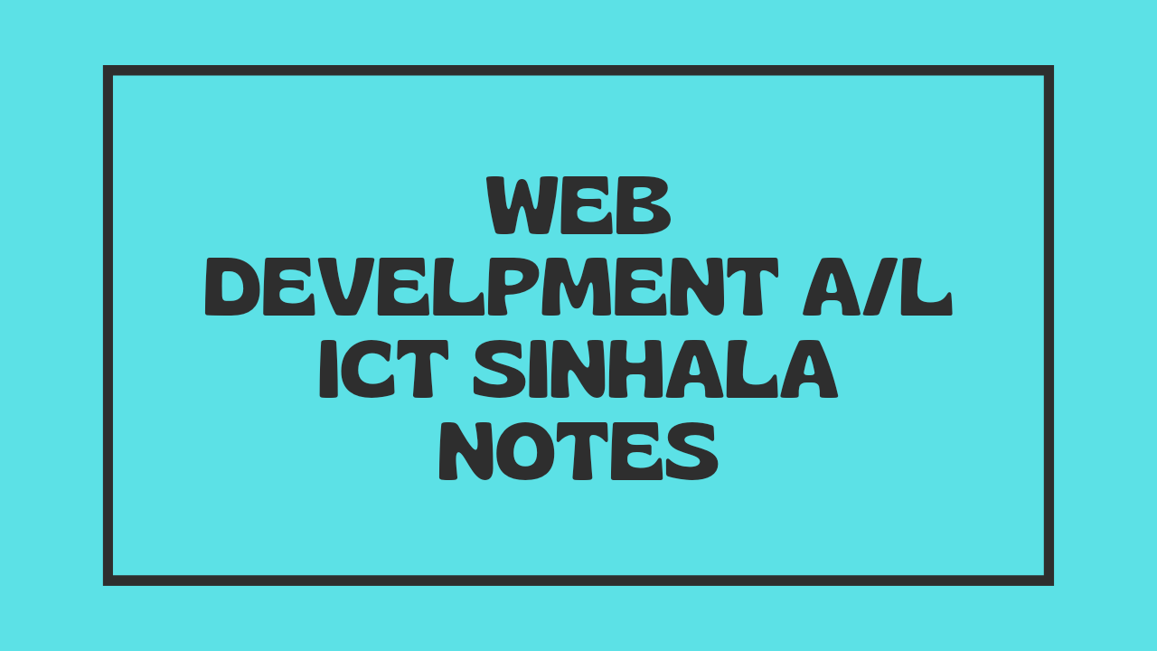 Web Develpment A/L ICT Sinhala Notes