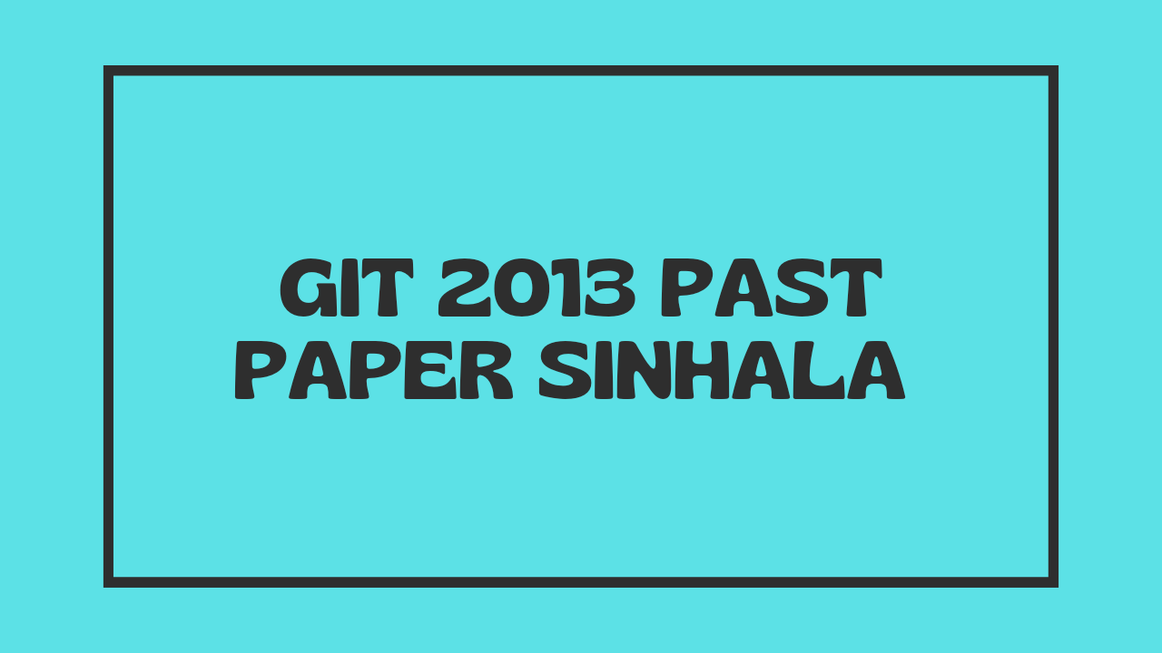 Git 2013 past paper sinhala