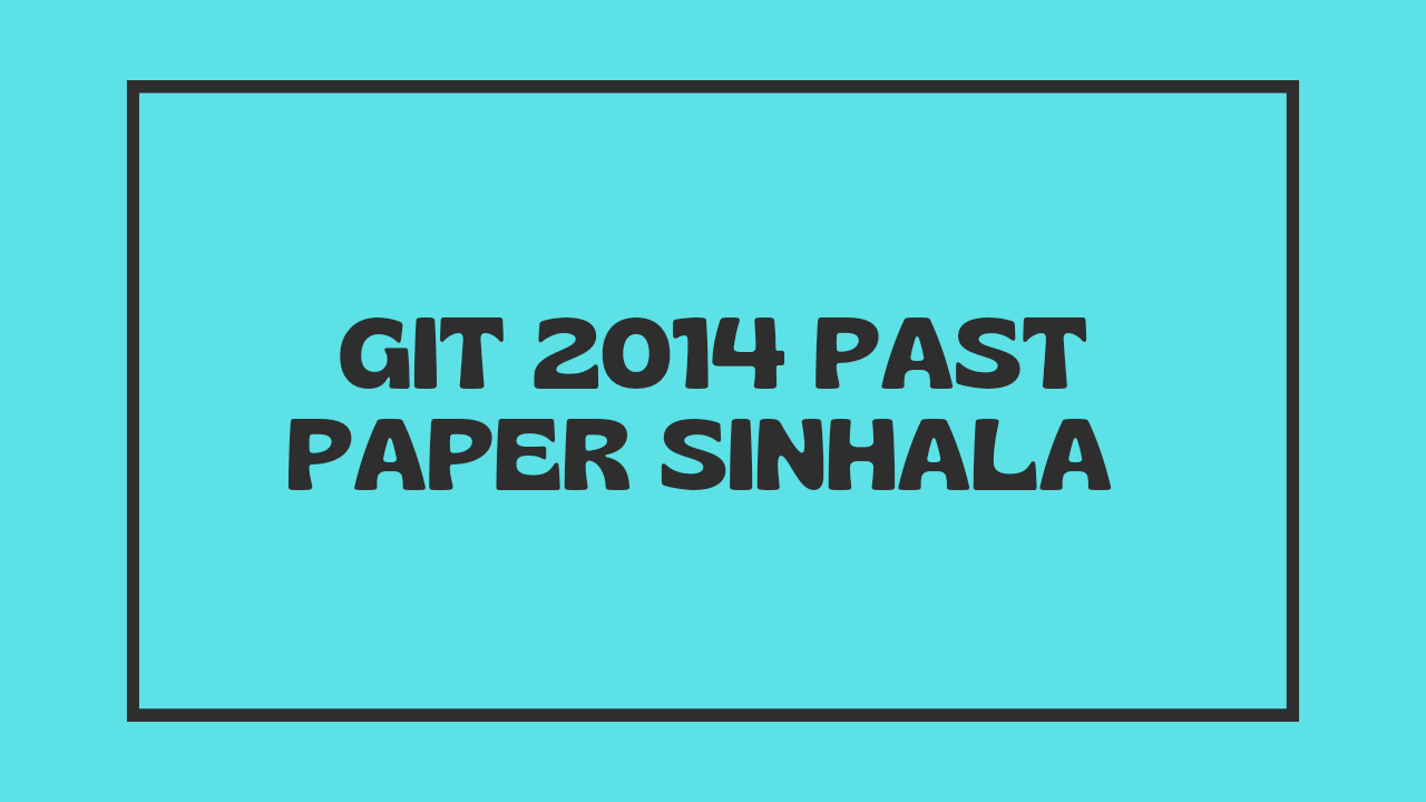 GIT 2014 Past Paper Sinhala