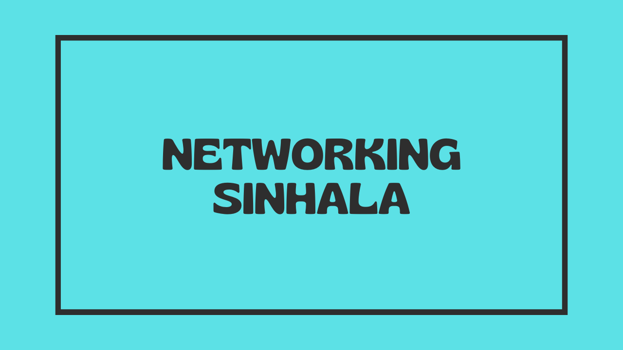 Networking Sinhala
